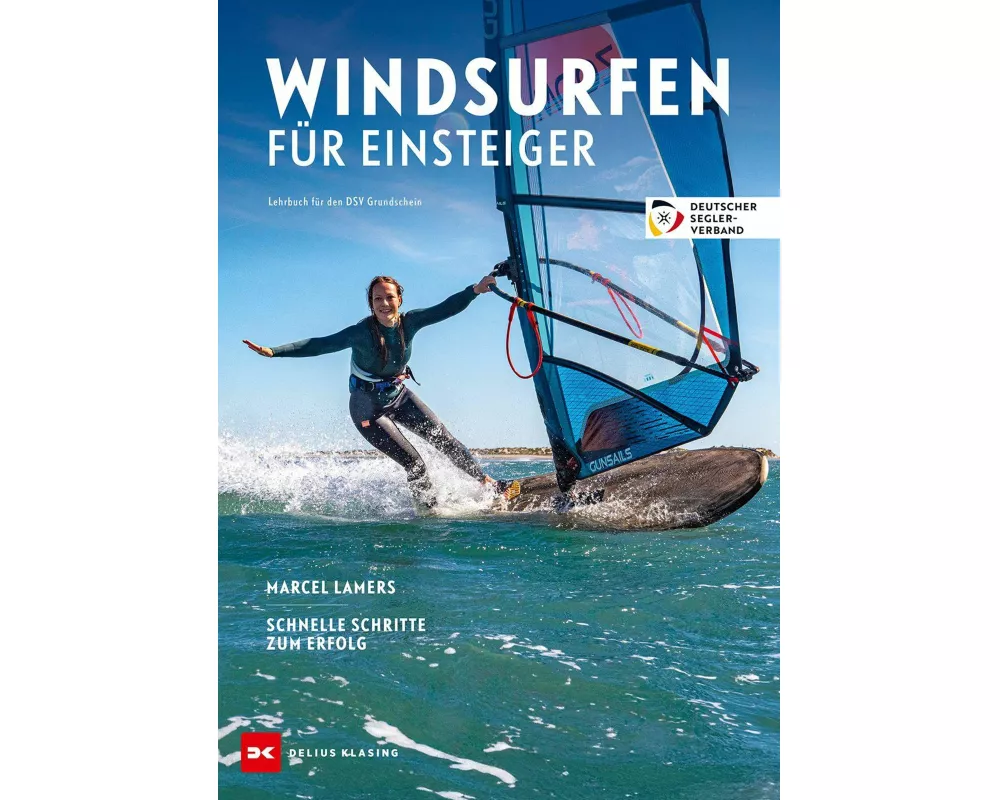 Windsurfen für Einsteiger