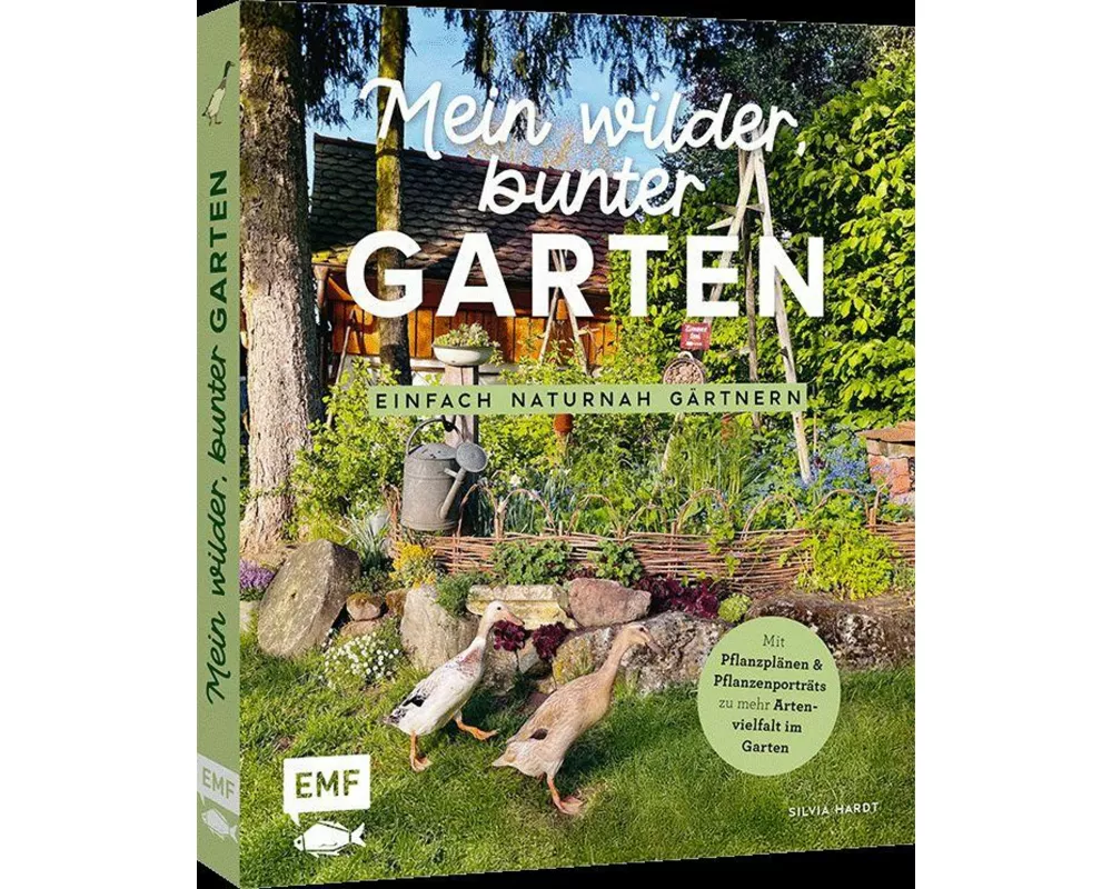 Mein wilder, bunter Garten – Einfach naturnah gärtnern