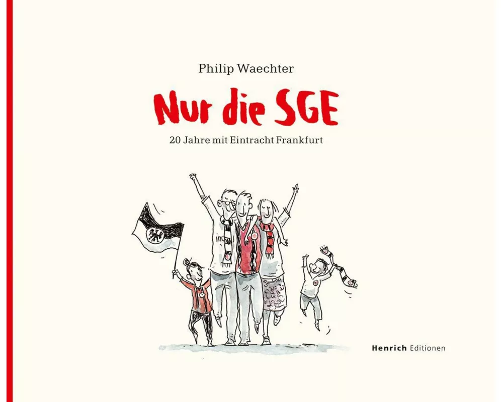 Nur die SGE - 20 Jahre mit Eintracht Frankfurt