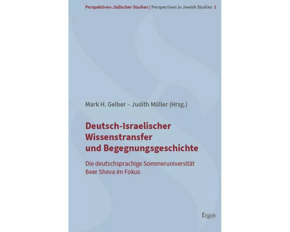 Deutsch-Israelischer Wissenstransfer und Begegnungsgeschichte