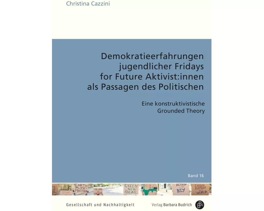 Demokratieerfahrungen jugendlicher Fridays for Future Aktivist:innen als Passagen des Politischen