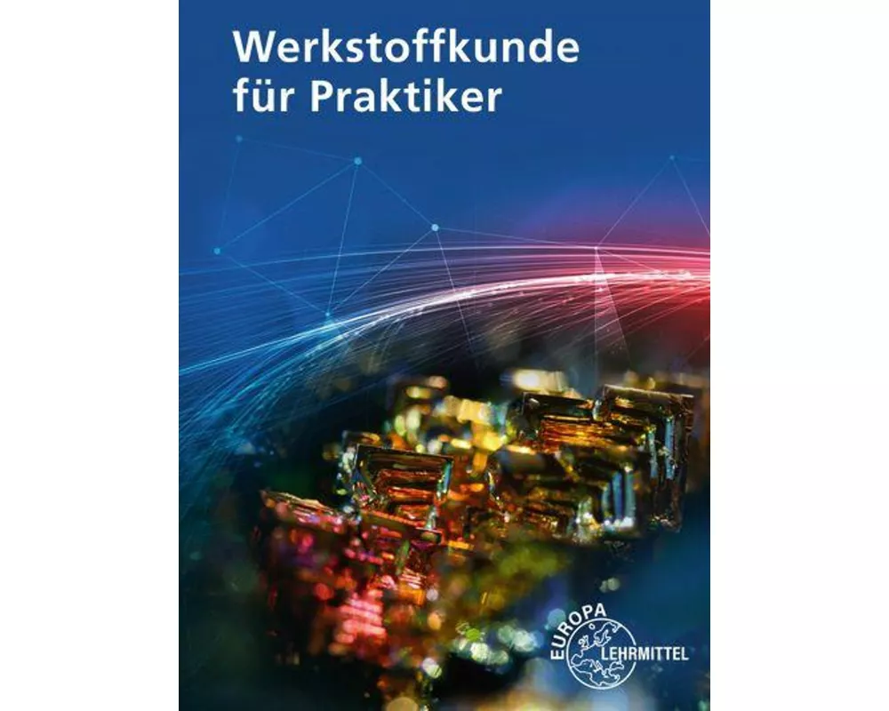 Werkstoffkunde für Praktiker