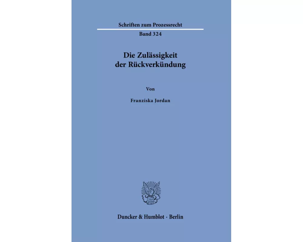 Die Zulässigkeit der Rückverkündung