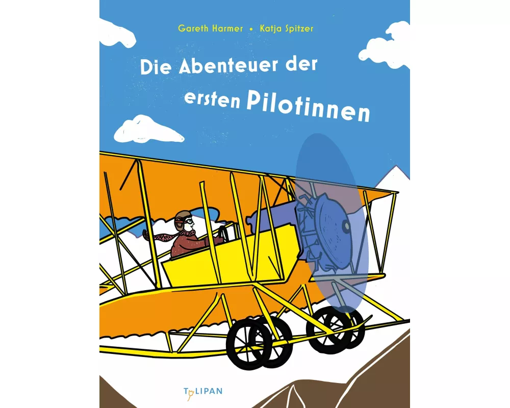 Die Abenteuer der ersten Pilotinnen