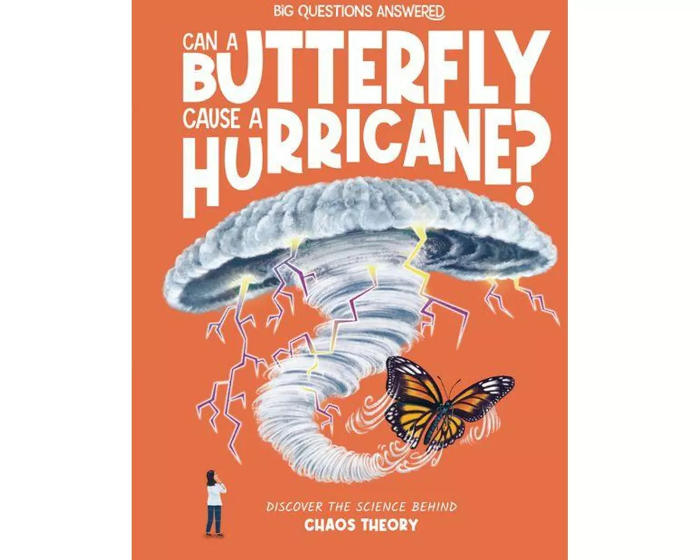 Can a Butterfly Cause a Hurricane?
