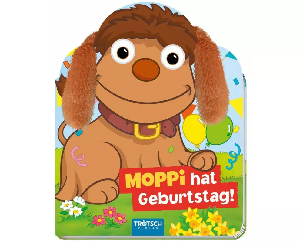 TRÖTSCH - Unser Sandmännchen Fühlbuch Moppi hat Geburtstag!