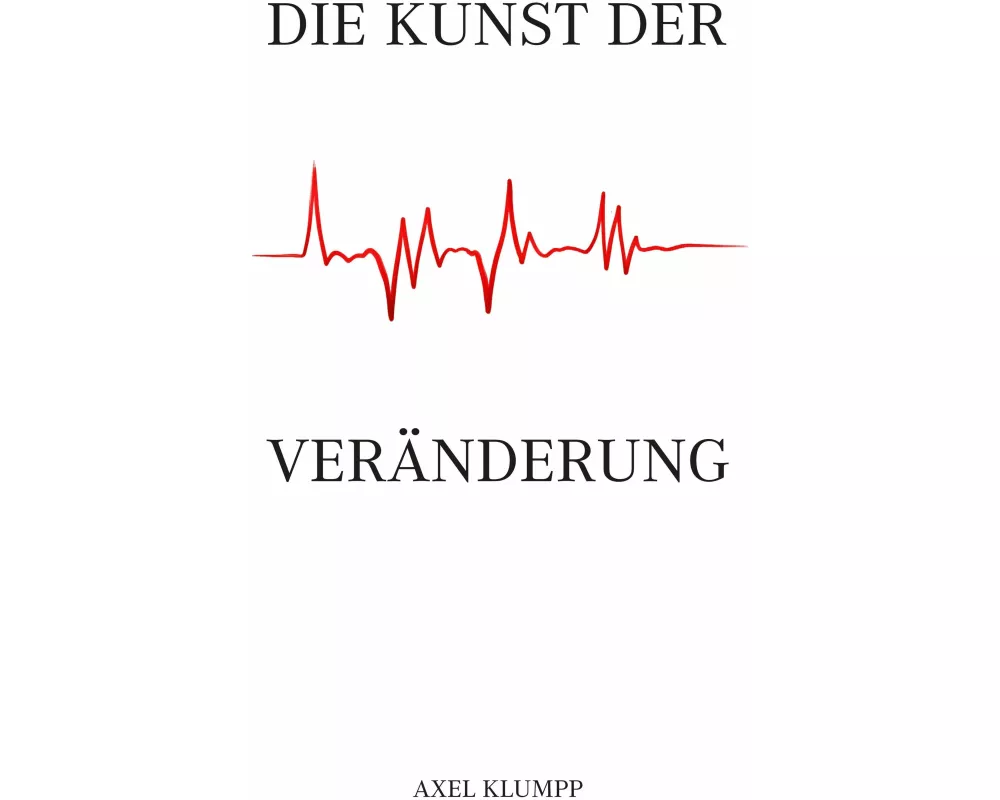 Die Kunst der Veränderung