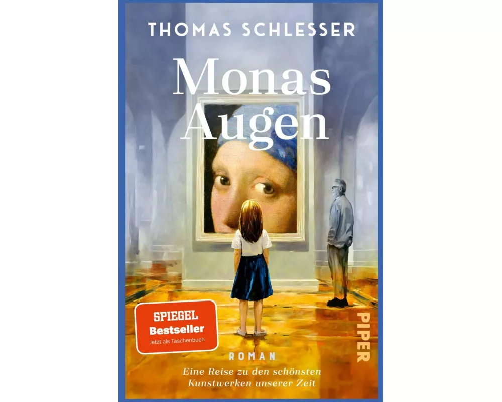 Monas Augen – Eine Reise zu den schönsten Kunstwerken unserer Zeit