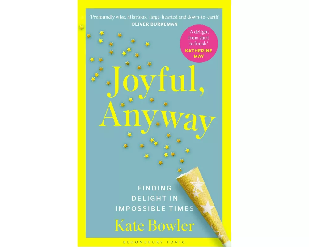 Joyful, Anyway