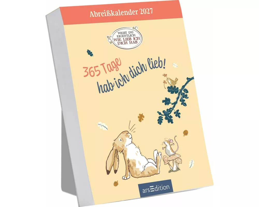 Abreißkalender Weißt du eigentlich, wie lieb ich dich hab? 2027