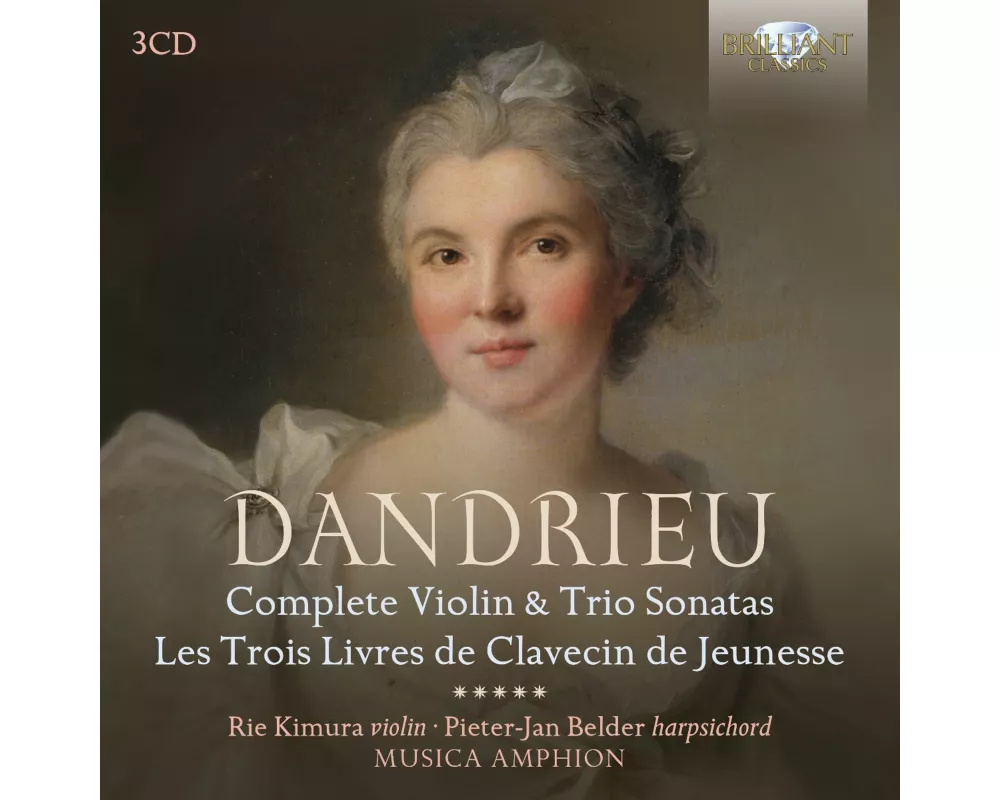 Dandrieu:Complete Violin & Trio Sonatas