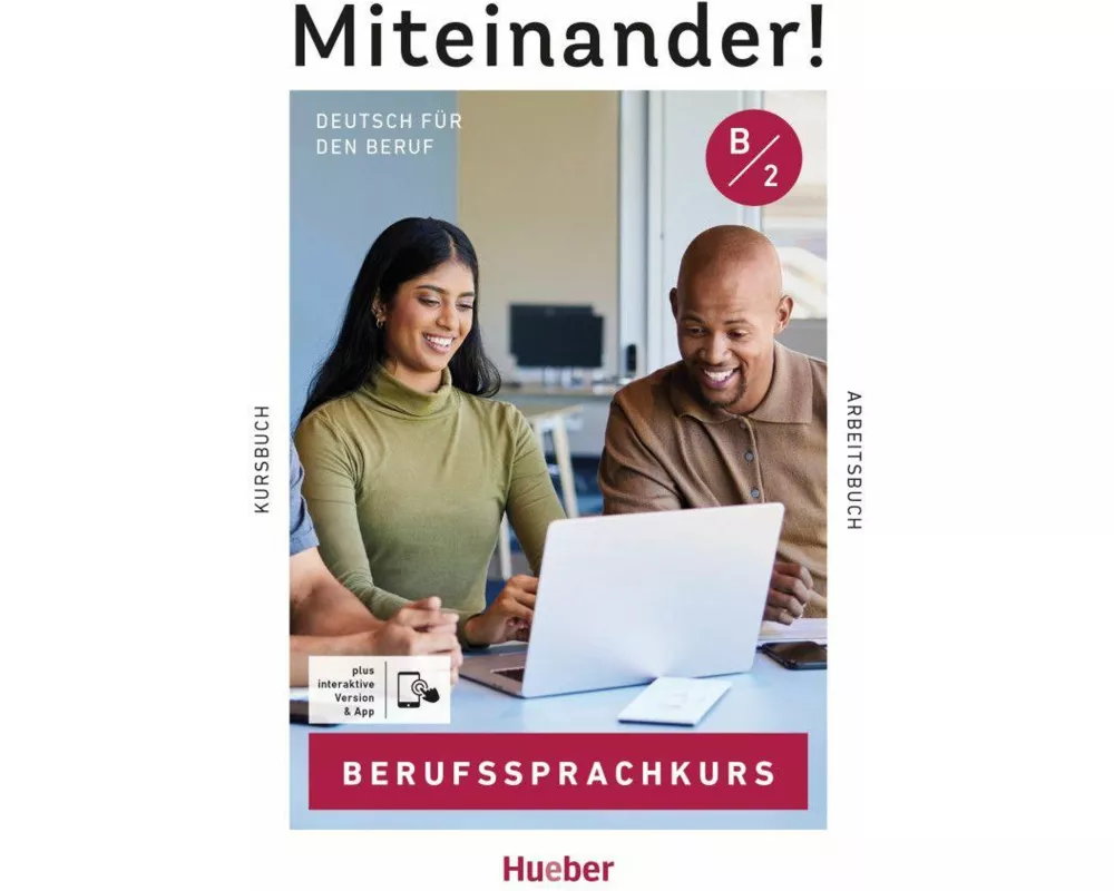 Miteinander! Deutsch für den Beruf B2