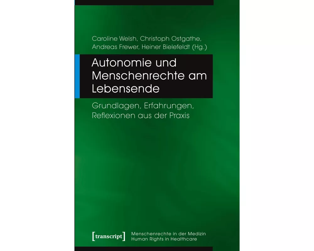 Autonomie und Menschenrechte am Lebensende