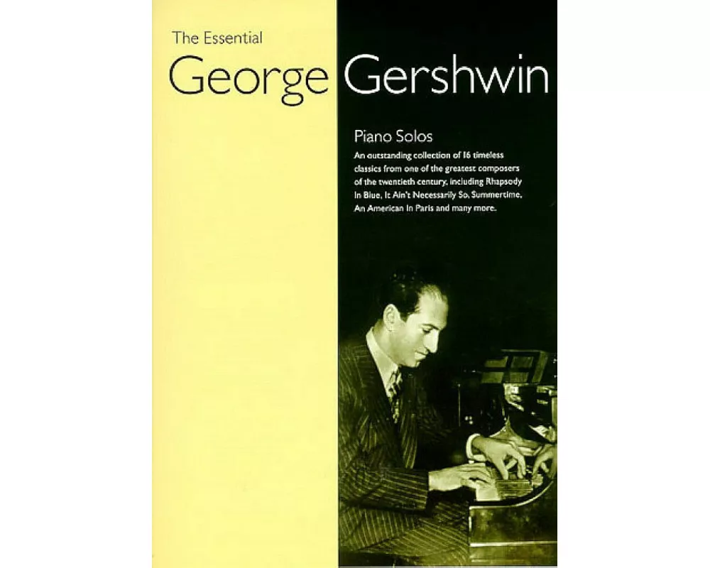 The Essential George Gershwin