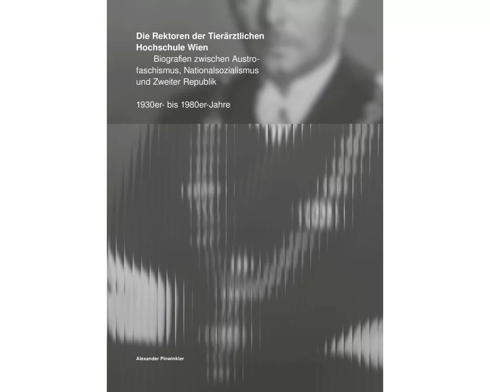 Die Rektoren der Tierärztlichen Hochschule Wien