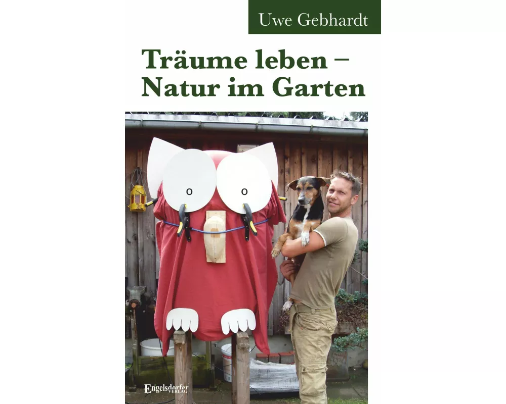 Träume leben - Natur im Garten