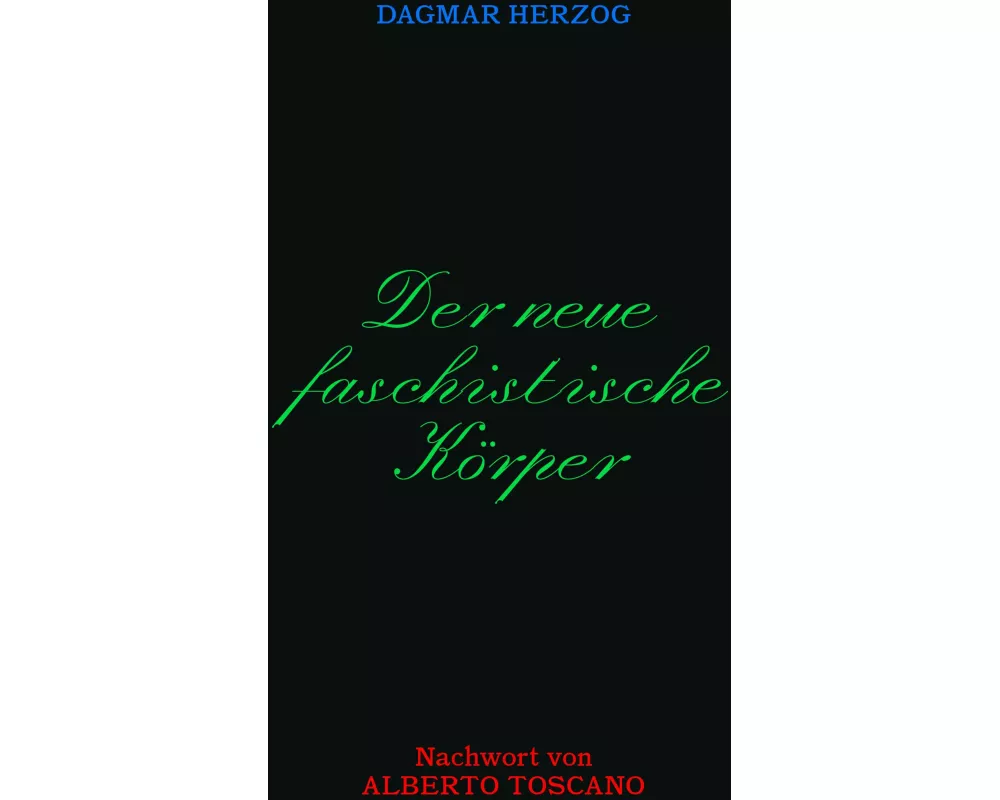 Der neue Faschistische Körper