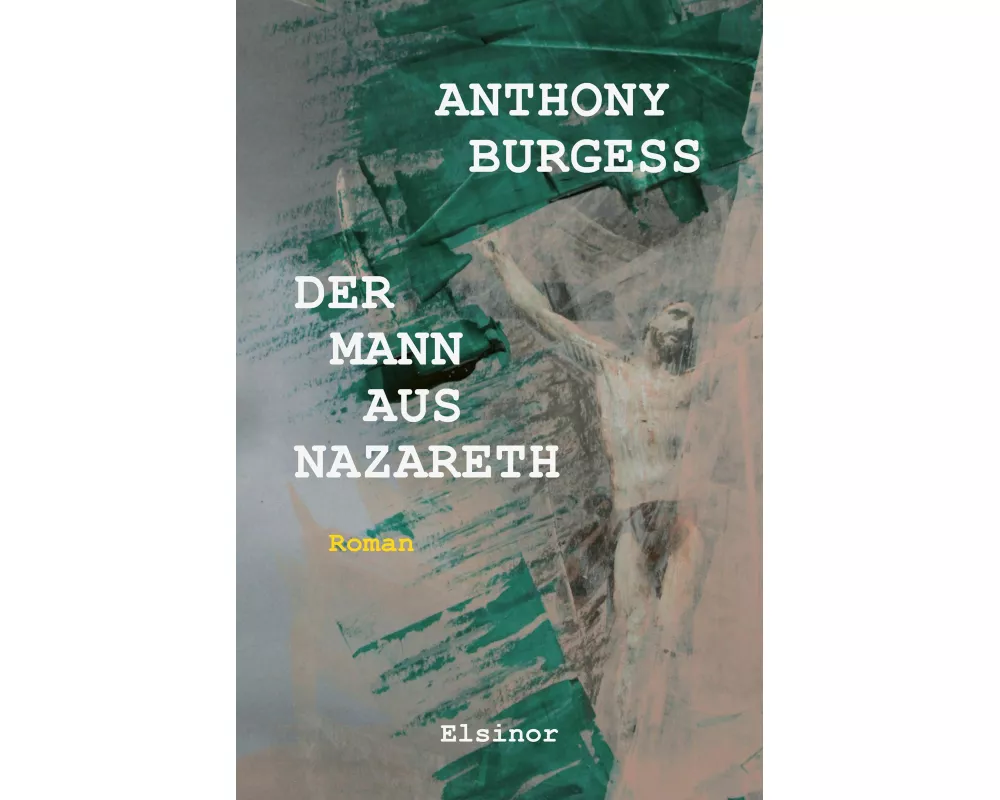 Der Mann aus Nazareth