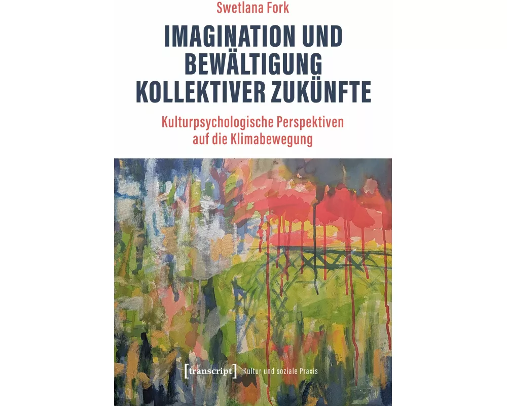 Imagination und Bewältigung kollektiver Zukünfte