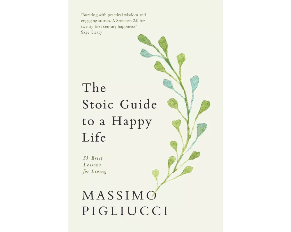 The Stoic Guide to a Happy Life