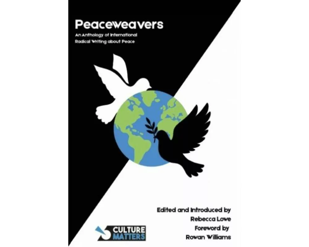 Peaceweavers - An Anthology of International Radical Writing About Peace