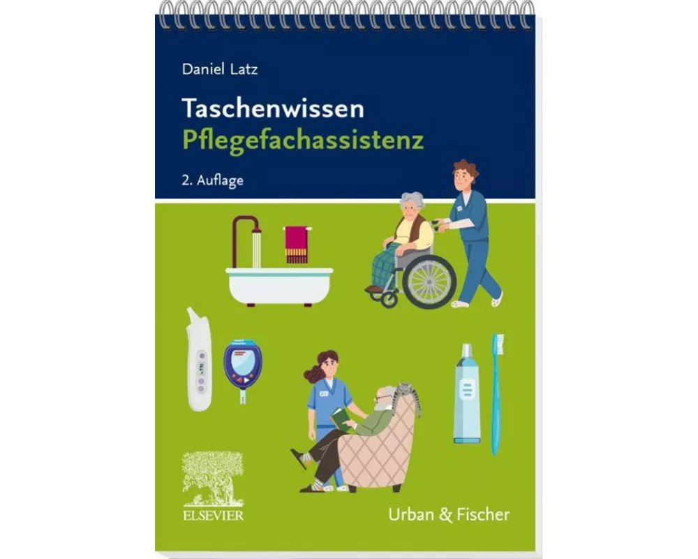 Taschenwissen Pflegefachassistenz