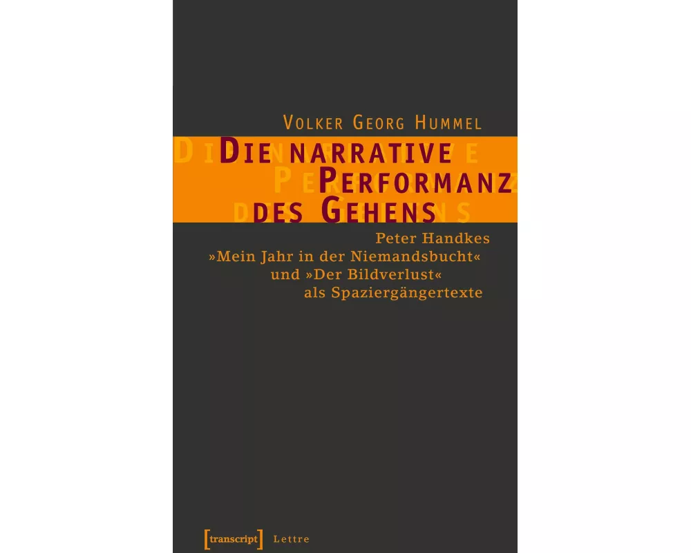 Die narrative Performanz des Gehens