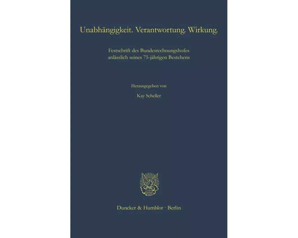 Unabhängigkeit. Verantwortung. Wirkung