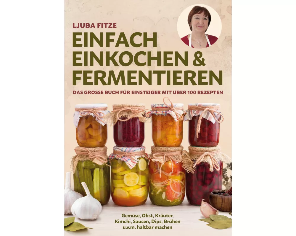 Einfach einkochen & fermentieren