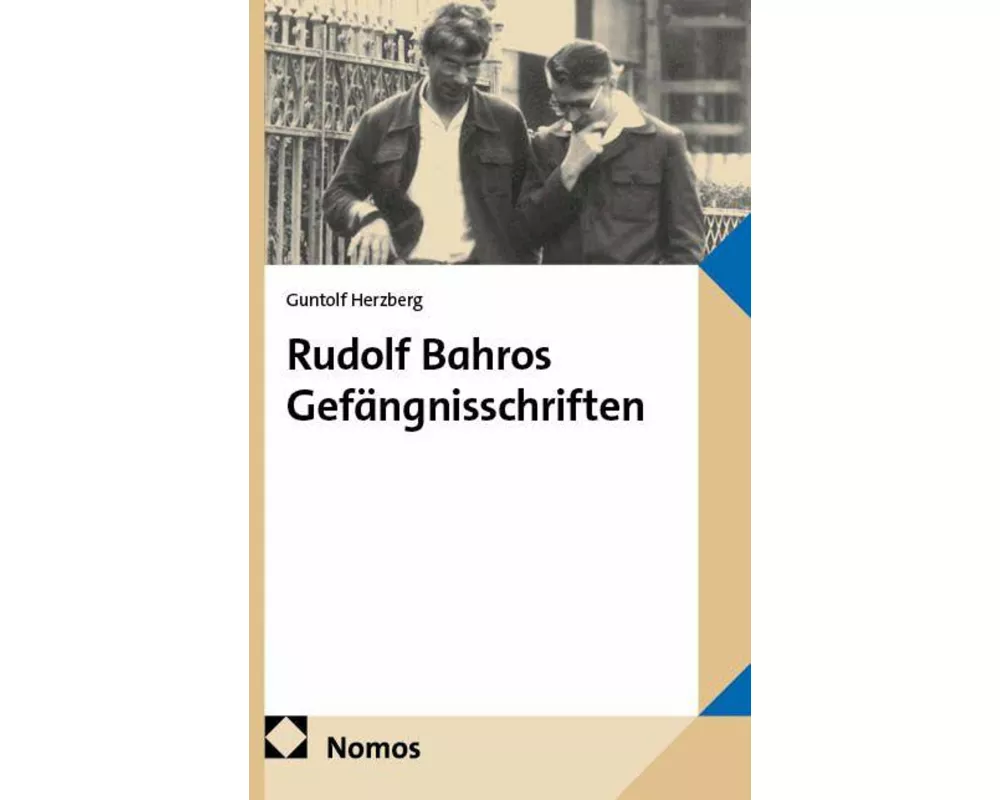 Rudolf Bahros Gefängnisschriften