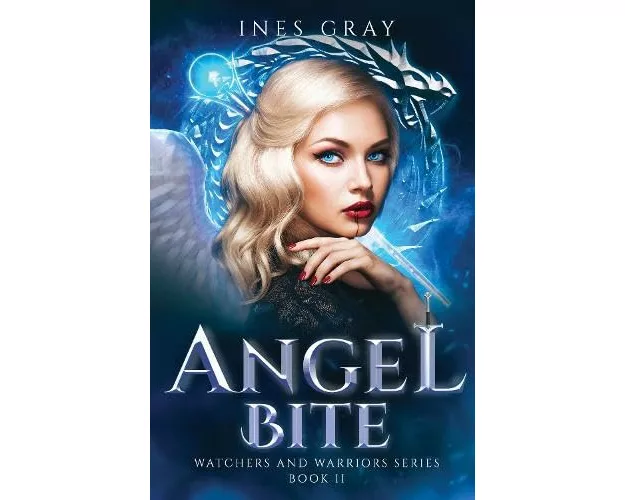 Angel Bite: Watchers and Warriors Series, Book II