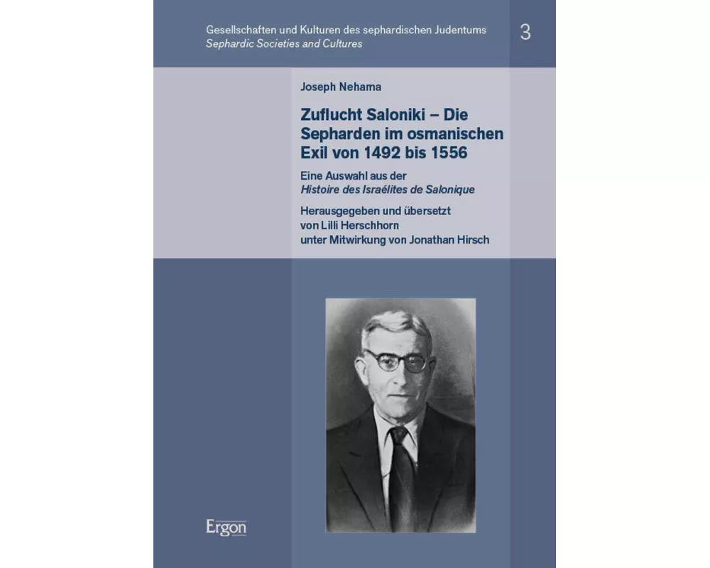 Joseph Nehama: Zuflucht Saloniki - Die Sepharden im osmanischen Exil von 1492 bis 1556