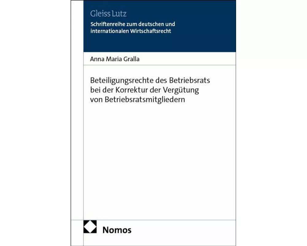 Beteiligungsrechte des Betriebsrats bei der Korrektur der Vergütung von Betriebsratsmitgliedern