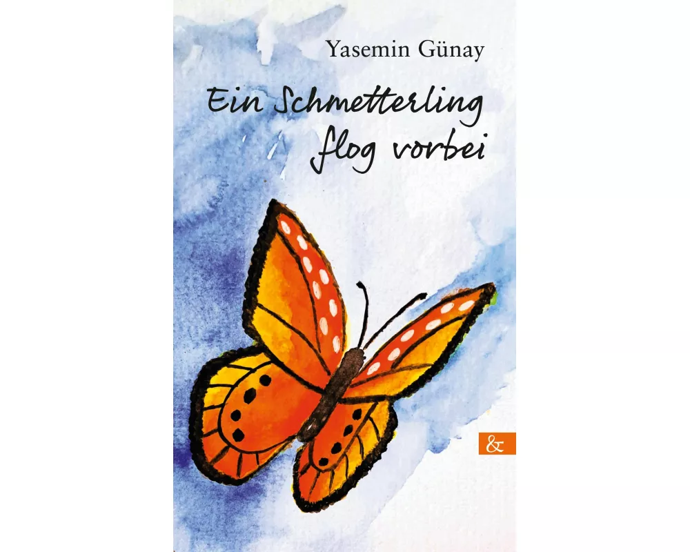 Ein Schmetterling flog vorbei