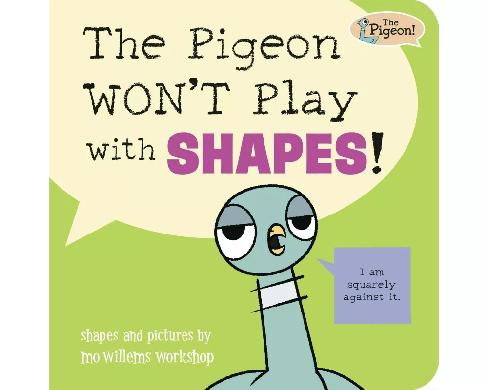 The Pigeon WON'T Play with Shapes!