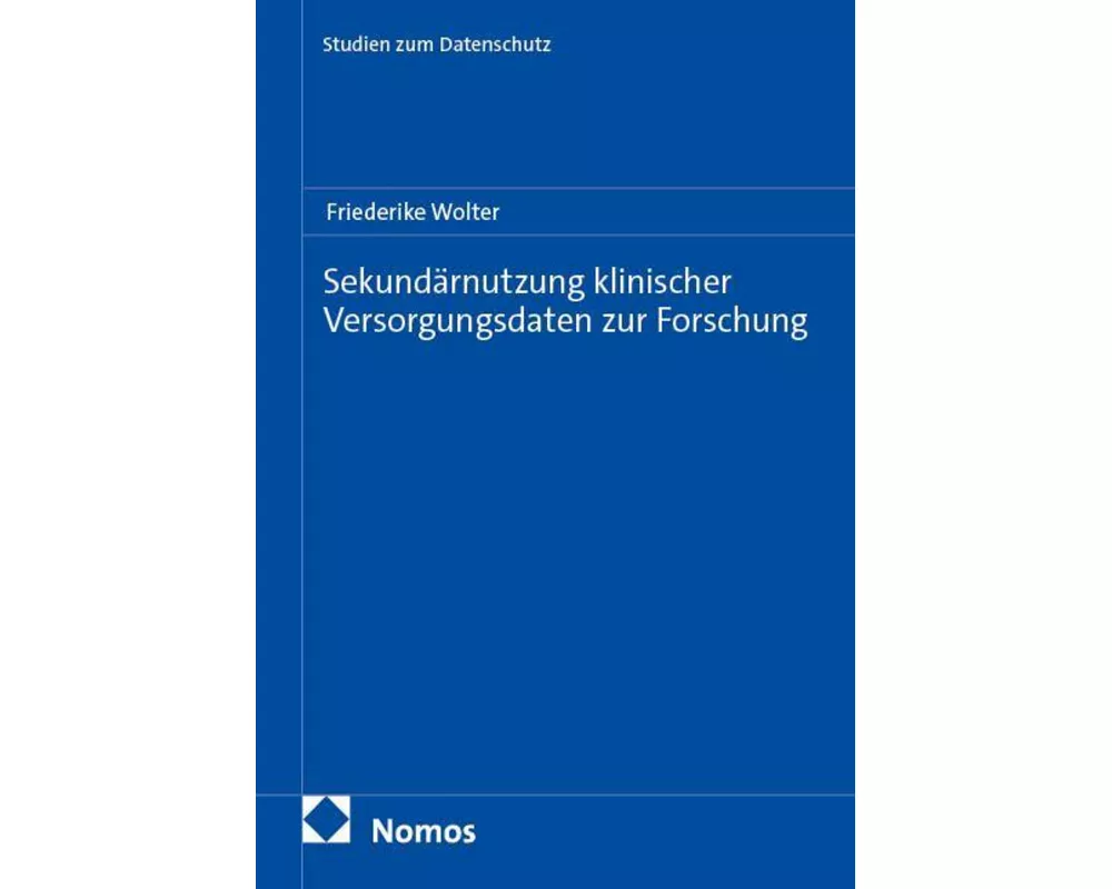 Sekundärnutzung klinischer Versorgungsdaten zur Forschung