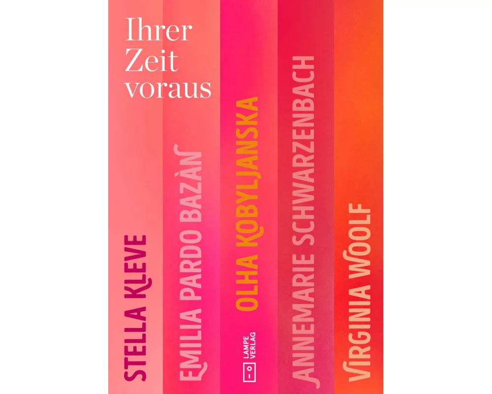 Ihrer Zeit voraus