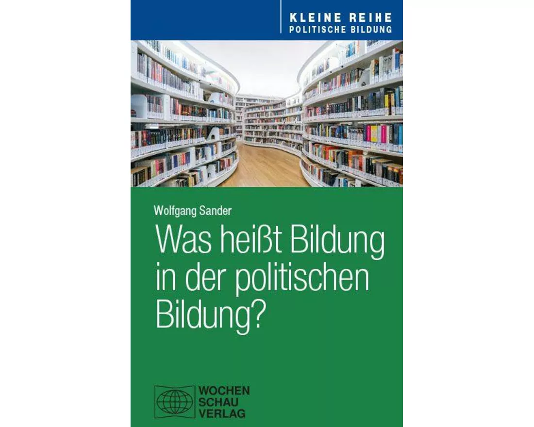 Was heißt Bildung in der politischen Bildung?