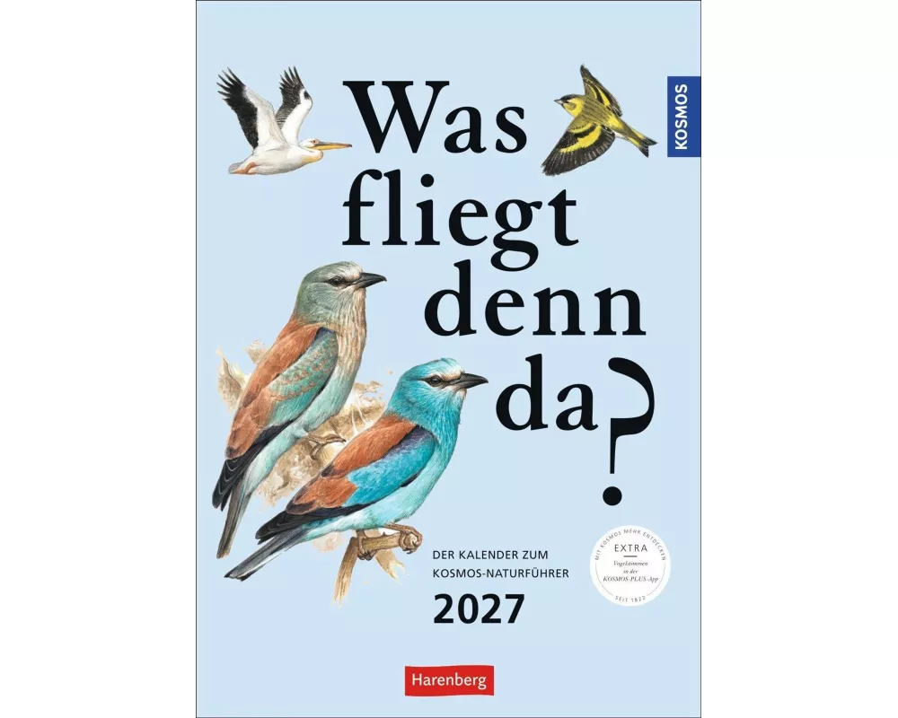 KOSMOS Was fliegt denn da? Wochenplaner 2027 - Der Kalender zum KOSMOS-Naturführer