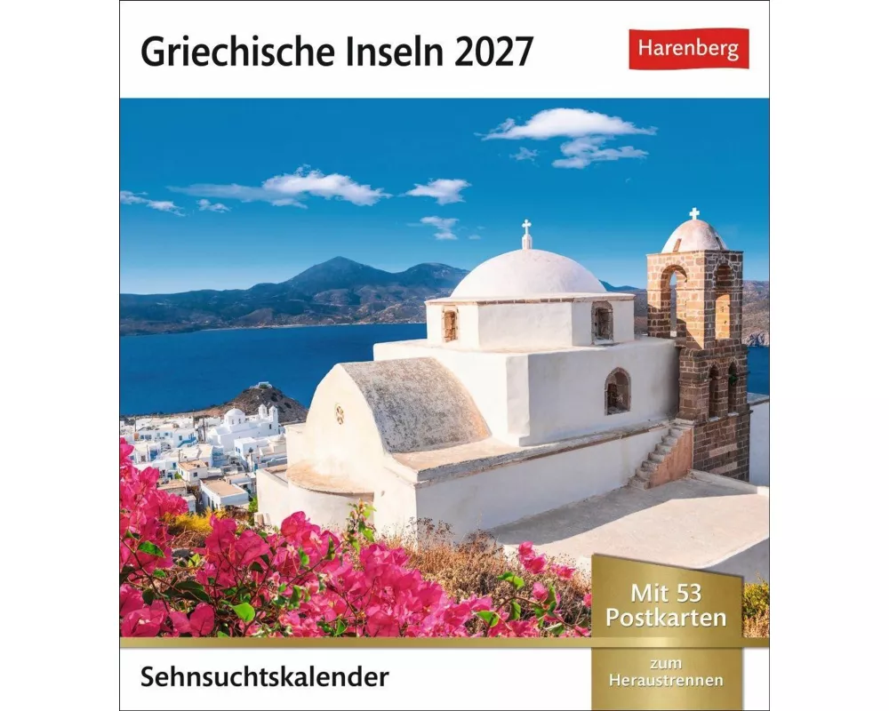 Griechische Inseln Sehnsuchtskalender 2027 - Wochenkalender mit 53 Postkarten