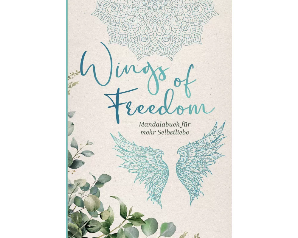 Wings of Freedom - Mandalabuch