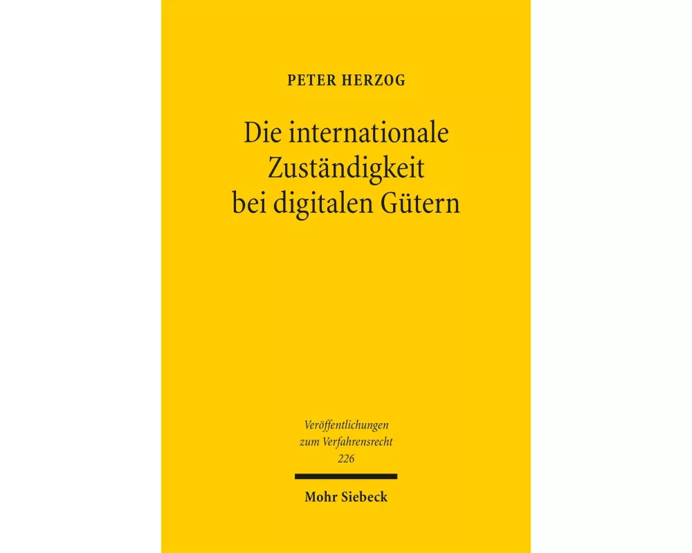 Die internationale Zuständigkeit bei digitalen Gütern