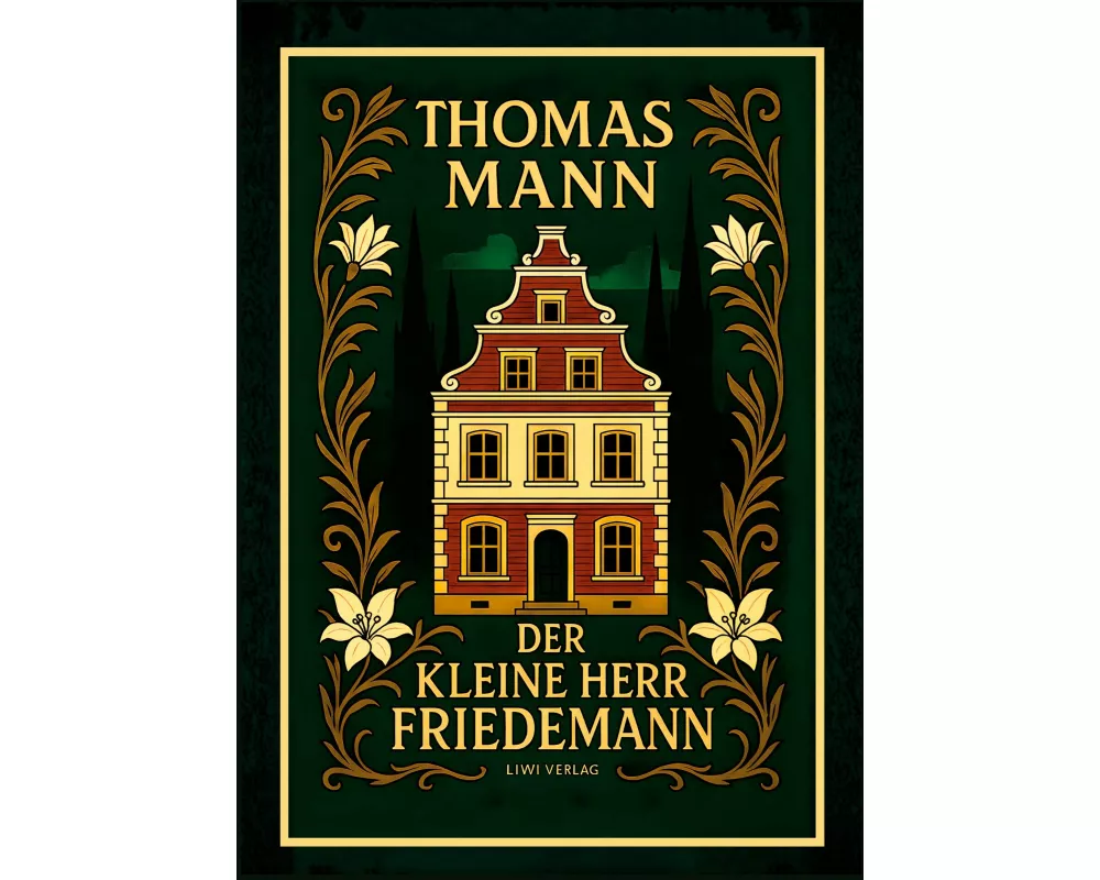 Thomas Mann: Der kleine Herr Friedemann. Novellen