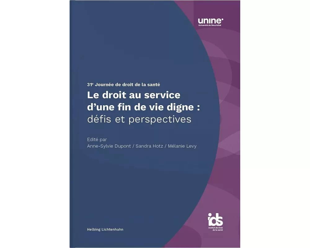 Le droit au service d’une fin de vie digne : défis et perspectives