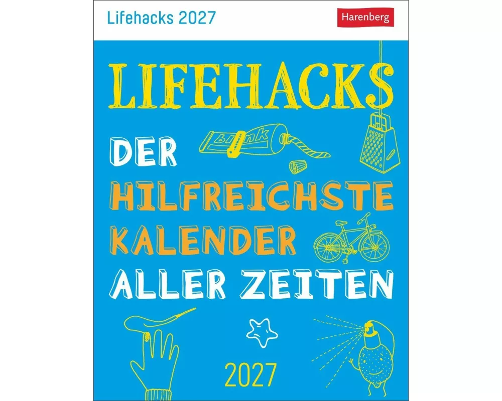 Lifehacks Tagesabreißkalender 2027 - Der hilfreichste Kalender aller Zeiten