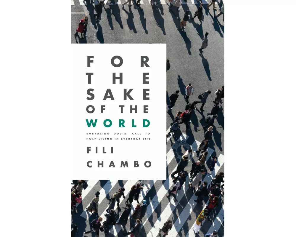 For the Sake of the World