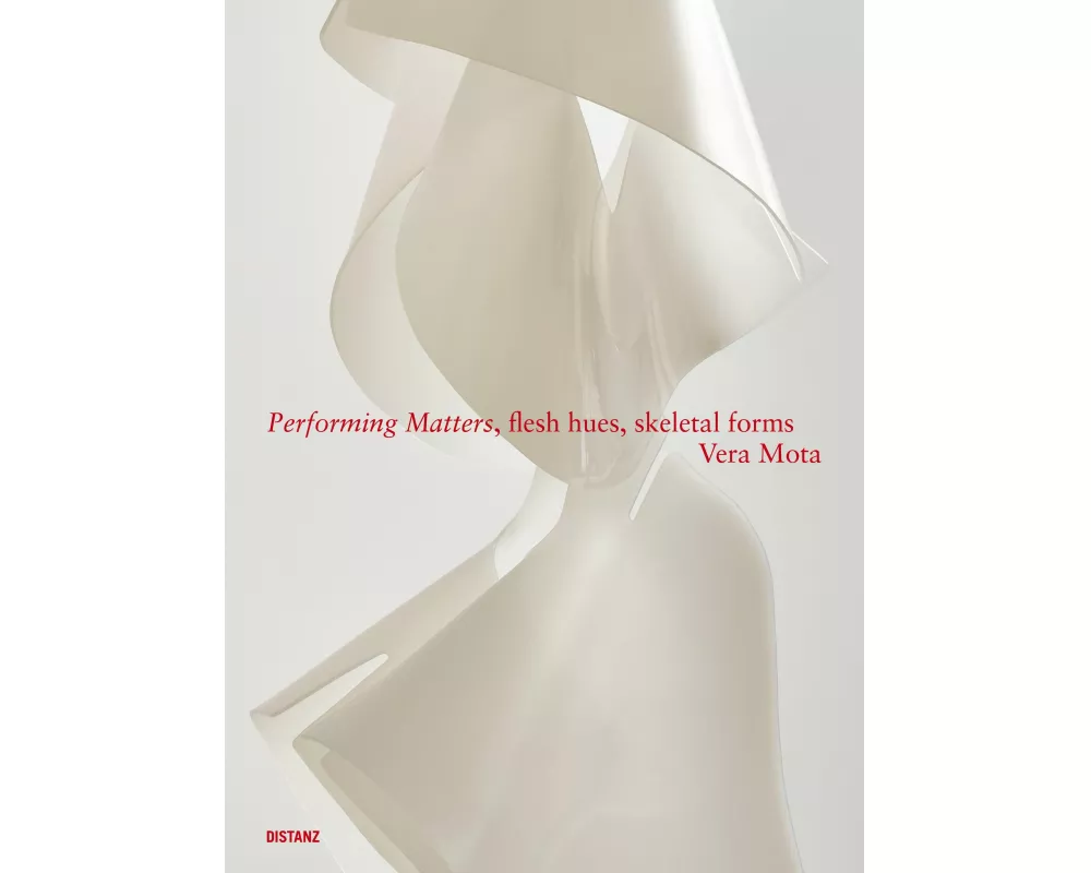 Performing Matters, flesh hues, skeletal forms