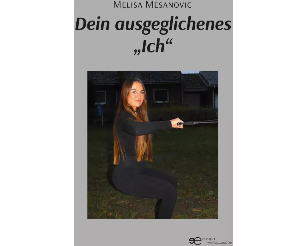 Dein Ausgeglichenes "ich"