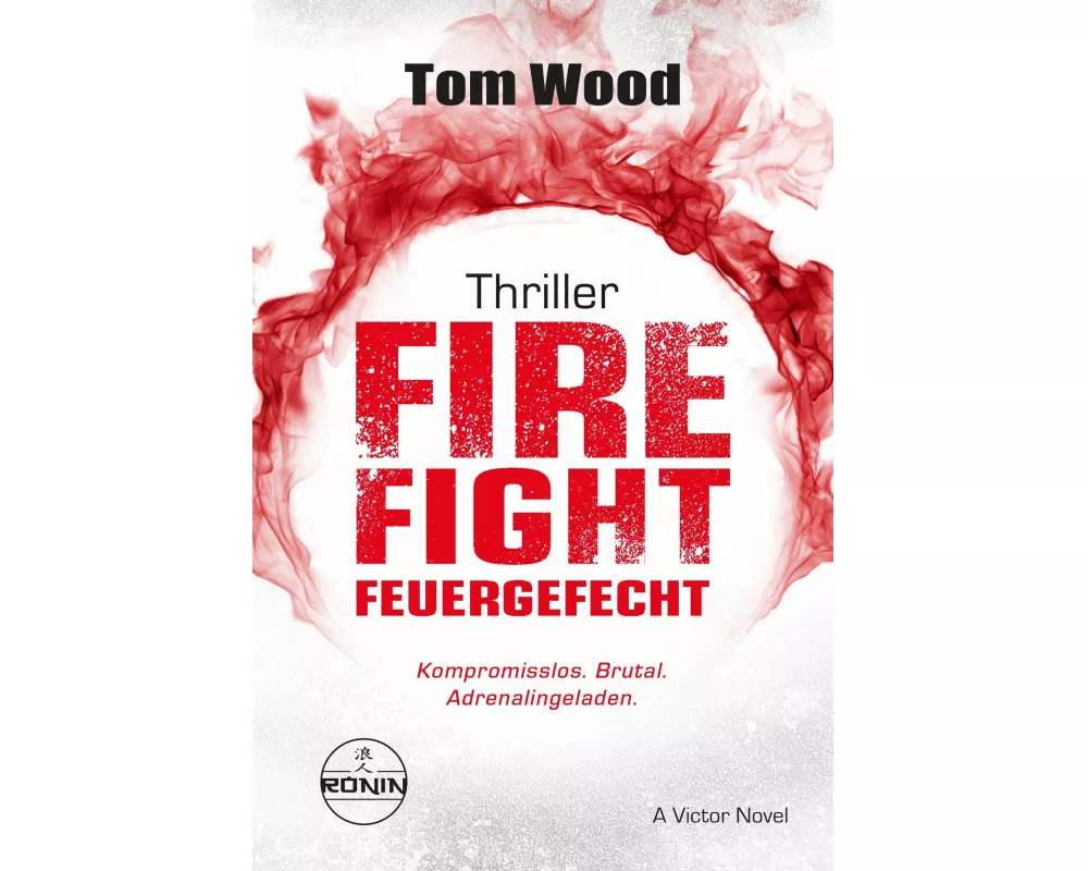 Firefight - Feuergefecht. Gnade hat ihren Preis. Zeit für Victor, zu zahlen