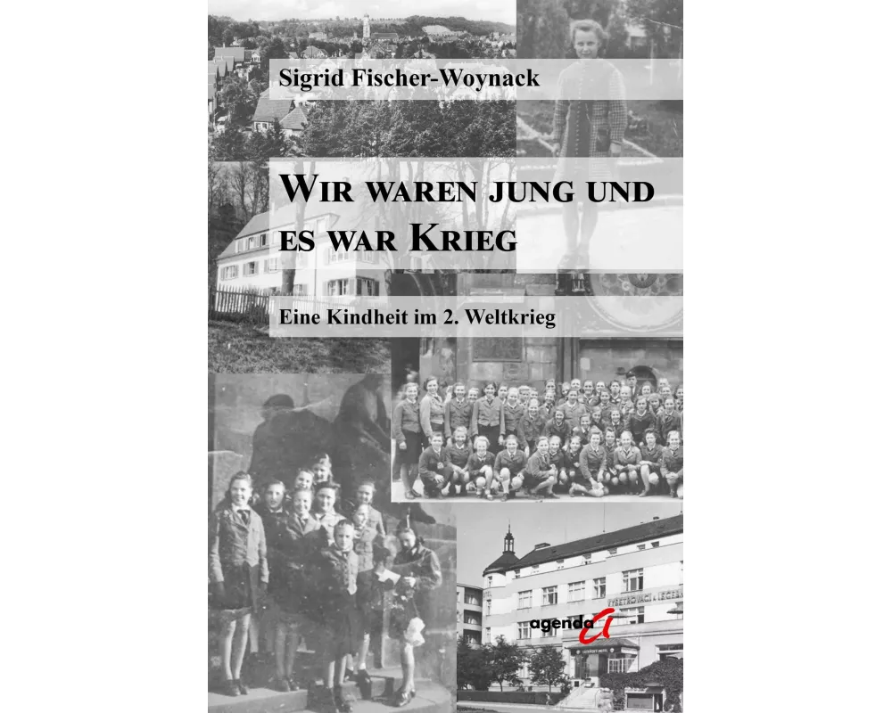 Wir waren jung und es war Krieg